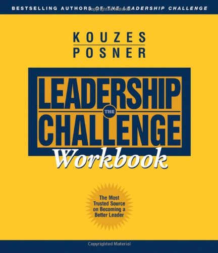James M. Kouzes/Leadership Challenge Workbook,The